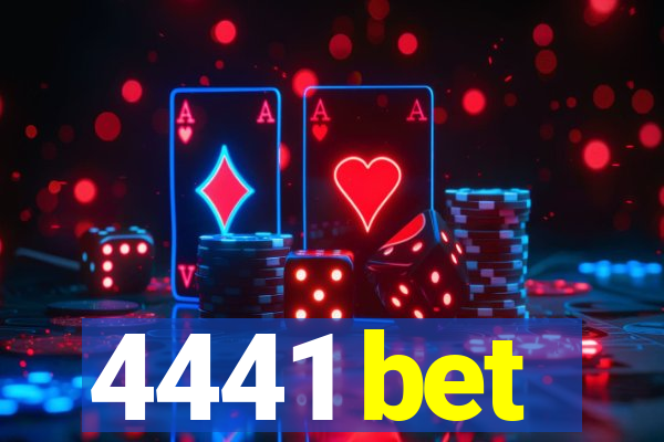 4441 bet